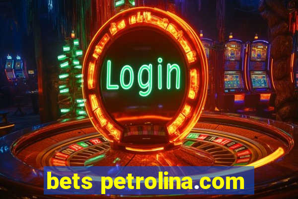 bets petrolina.com